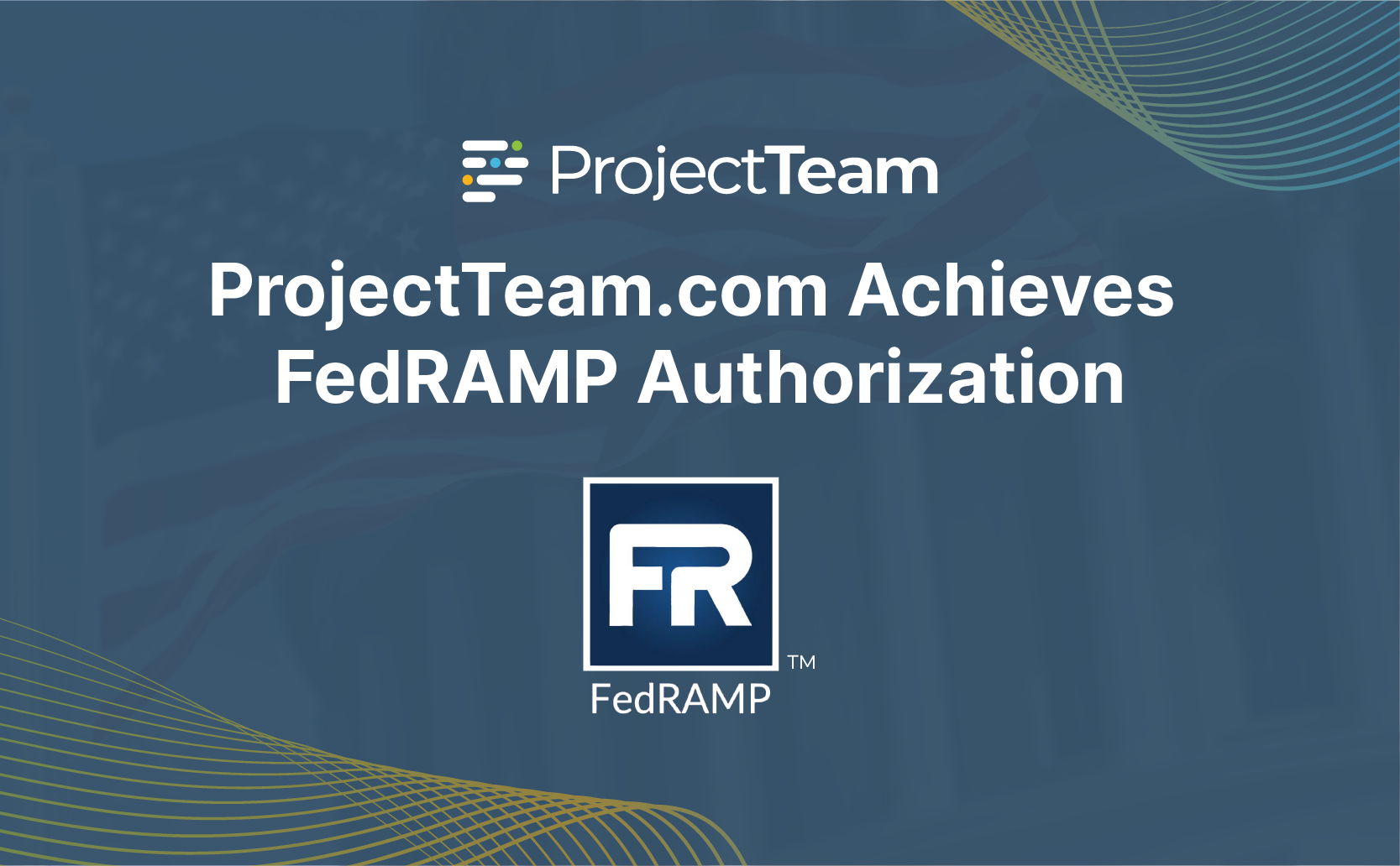 ProjectTeam Achieves FedRAMP Authorization Status